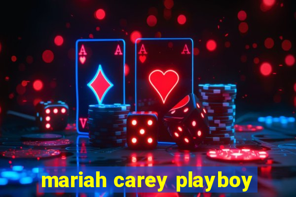 mariah carey playboy